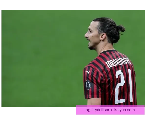 伊布身体对抗持续提升，状态回暖引发关注